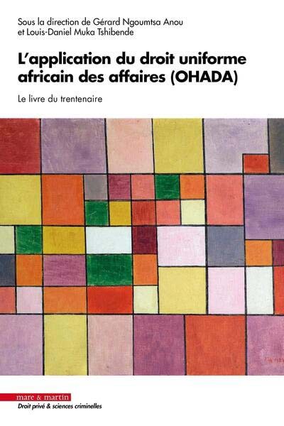 Couverture de L'application du droit uniforme africain des affaires