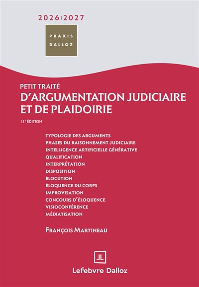 Couverture de Petit traité d'argumentation judiciaire et de plaidoirie 2026-2027